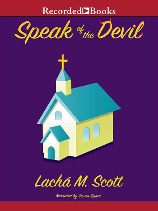 Title details for Speak of the Devil by Lacha M. Scott - Wait list